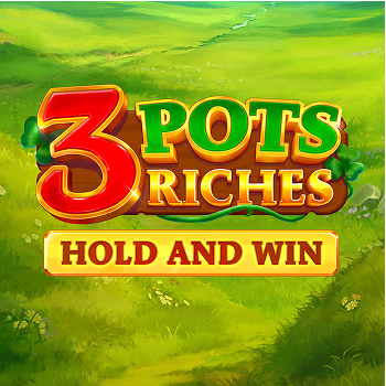 3 Pots Riches: Hold and Win slot preview