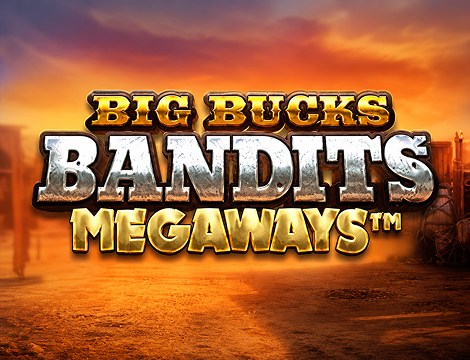 Big Bucks Bandits Megaways slot preview