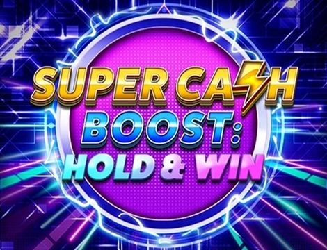Super Cash Boost: Hold & Win slot preview